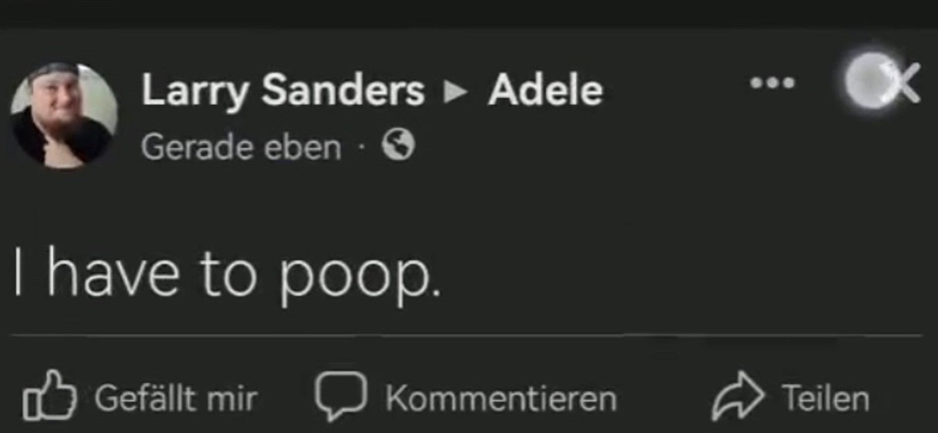 «Мне нужно покакать»
Источник: Фейсбук* Адель